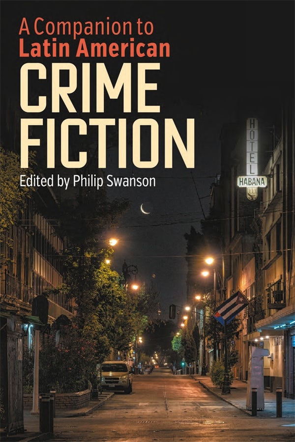 Book cover image for A Companion to Latin American Crime Fiction ISBN: 9781855663787